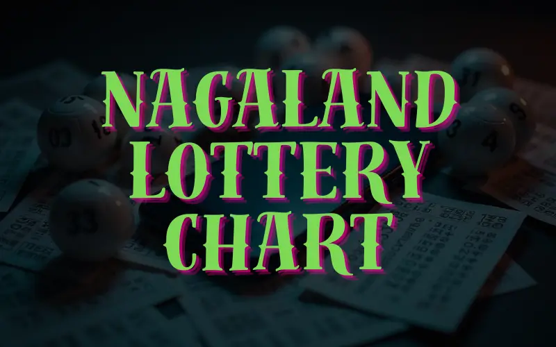 nagaland lottery chart