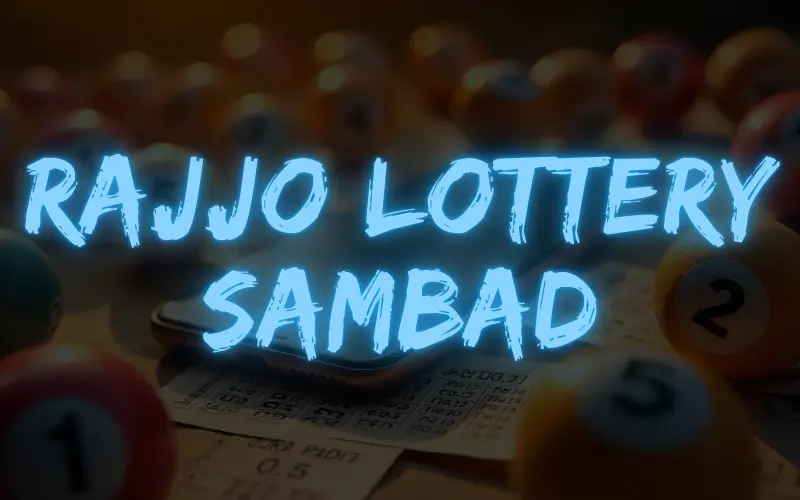 rajjo lottery sambad